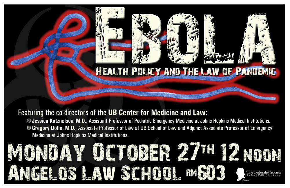 A Federalist Society Talk on Ebola: Health Policy and The Law of Pandemic