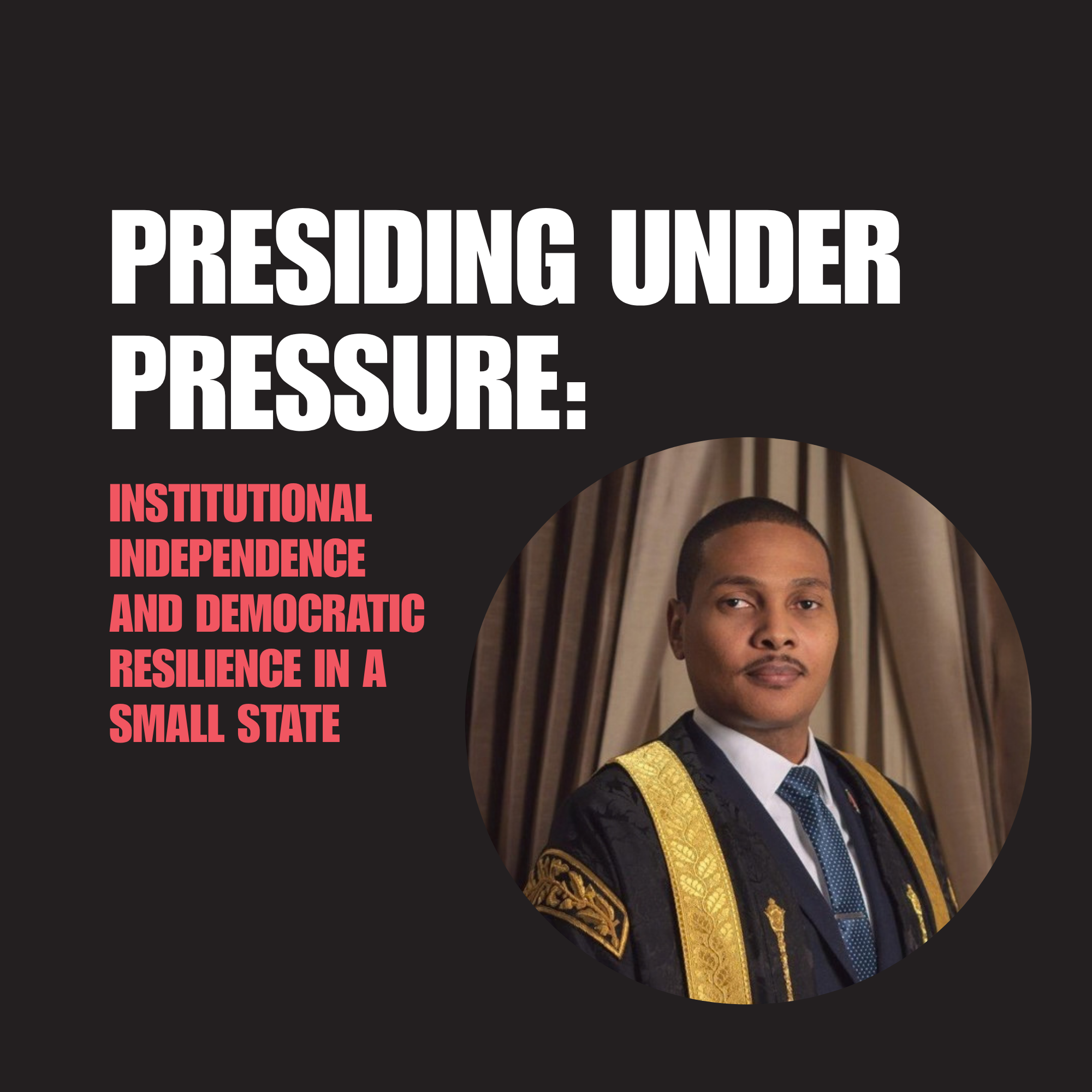 Image of Nigel de Freitas and the event title: Presiding Under Pressure