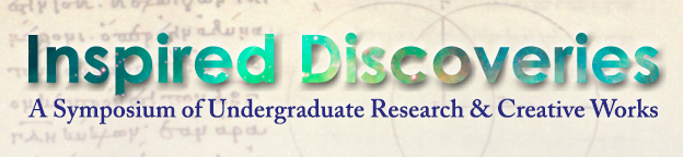 Inspired Discoveries: A Symposium of Undergraduate Research and Creative Works