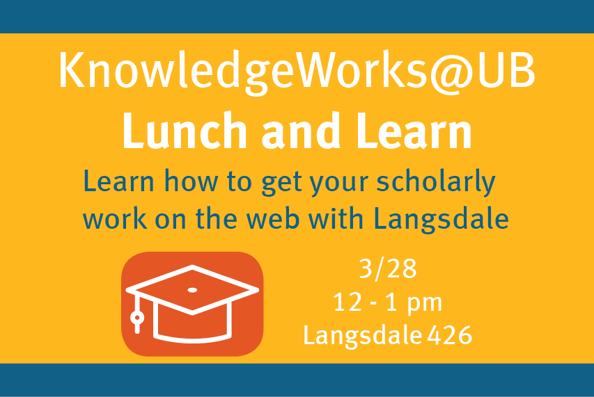 KnowledgeWorks@UB Lunch and Learn at Langsdale