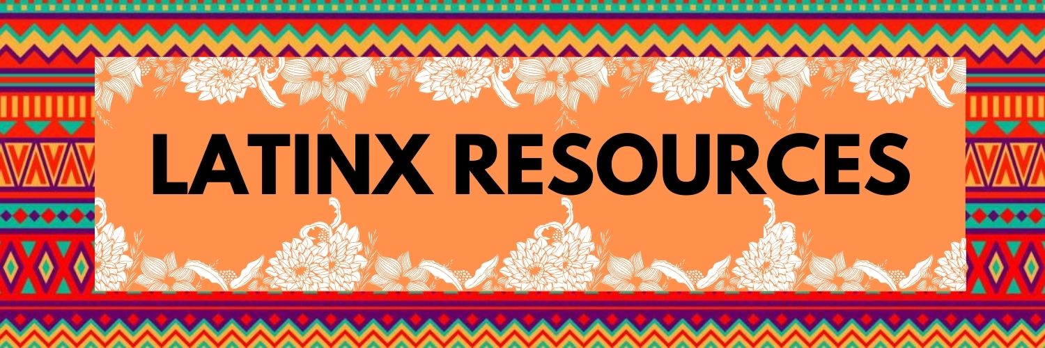 Latinx Resources