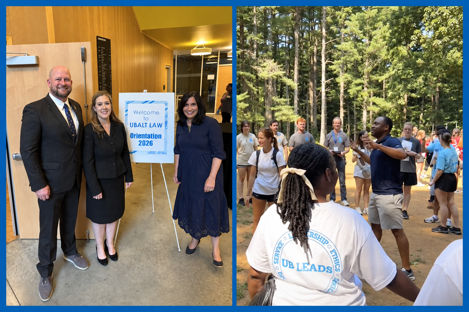 Three people pose beside a “Welcome to UBalt Law Orientation 2026” sign, while students participate in an outdoor UB LEADS leadership activity.